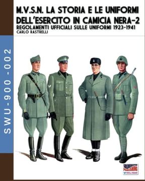 portada M. V. S. N. La Storia e le Uniformi Dell'esercito in Camicia Nera - Vol. 2 