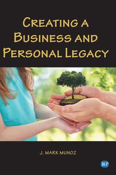 portada Creating A Business and Personal Legacy (in English)