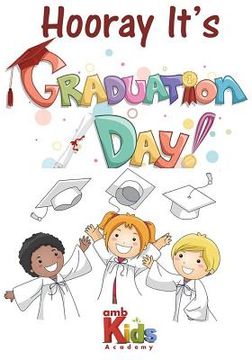 portada Hooray it's Graduation Day: ambKids Academy, Learning Tool (en Inglés)
