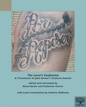 portada The Lover's Confession: A Translation of John Gower's Confessio Amantis (en Inglés)