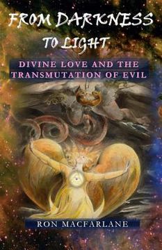 portada From Darkness to Light: Divine Love and the Transmutation of Evil (en Inglés)