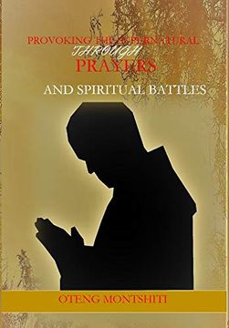 portada Provoking the Supernatural Through Prayer and Spiritual Battles (en Inglés)