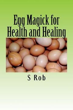 portada Egg Magick for Health and Healing (en Inglés)
