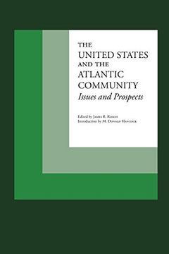 portada The United States and the Atlantic Community: Issues and Prospects (en Inglés)