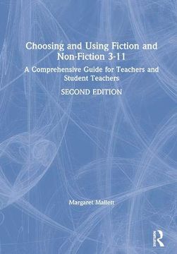 portada Choosing and Using Fiction and Non-Fiction 3-11: A Comprehensive Guide for Teachers and Student Teachers (en Inglés)
