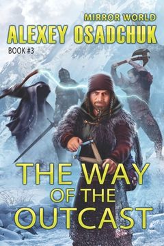 portada The Way of the Outcast (Mirror World Book #3) (in English)