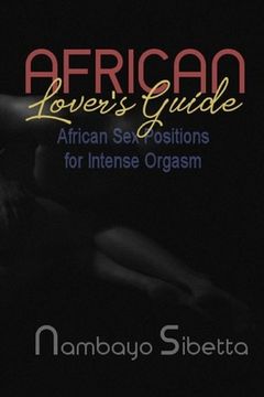 portada African Lover's Guide: African Sex Positions for Intense Orgasm (en Inglés)