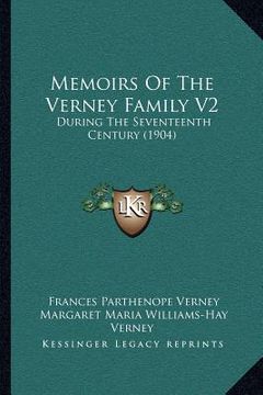 portada memoirs of the verney family v2: during the seventeenth century (1904) (en Inglés)