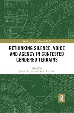 portada Rethinking Silence, Voice and Agency in Contested Gendered Terrains (Gender in a Global (en Inglés)