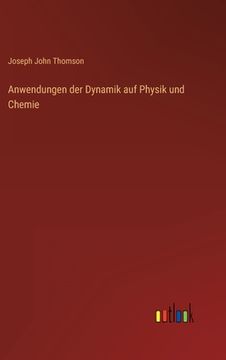 portada Anwendungen der Dynamik auf Physik und Chemie (in German)