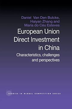 portada European Union Direct Investment in China: Characteristics, Challenges and Perspectives (en Inglés)