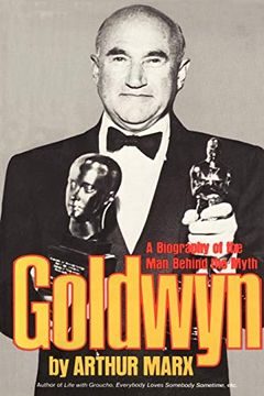 portada Goldwyn: A Biography of the man Behind the Myth (en Inglés)
