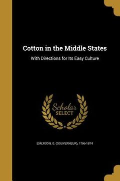 portada Cotton in the Middle States (en Inglés)