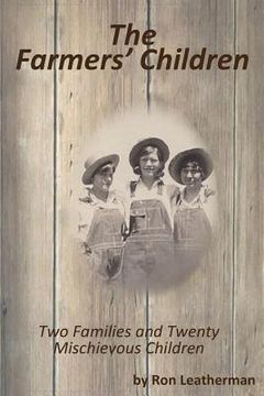 portada The Farmers' Children: Two Families and Twenty Mischief Children (en Inglés)