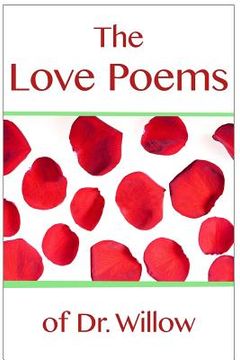 portada The Love Poems of Dr. Willow (en Inglés)