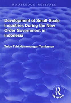 portada Development of Small-Scale Industries During the New Order Government in Indonesia (en Inglés)