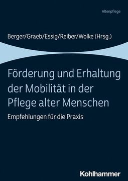 portada Forderung Und Erhaltung Der Mobilitat in Der Pflege Alter Menschen: Empfehlungen Fur Die PRAXIS (en Alemán)