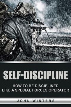 portada Self-Discipline: How to Build Special Forces Self-Discipline (en Inglés)