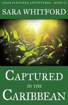 portada Captured in the Caribbean: Volume 2 (Adam Fletcher Adventure Series)