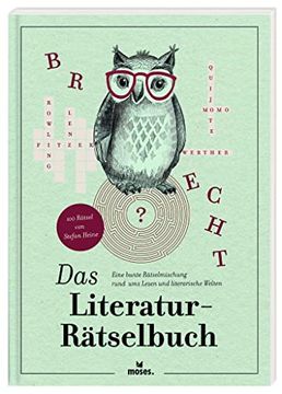 portada Moses. Das Literatur-Rätselbuch | Eine Bunte Rätselmischung Rund ums Lesen und Literarische Welten | 100 Rätsel von Stefan Heine (en Alemán)