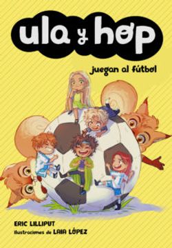 portada Ula y hop Juegan al Futbol (Ula y Hop) (in Spanish)