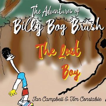 portada The Adventures of Billy Bog Brush: The Lost Boy (en Inglés)