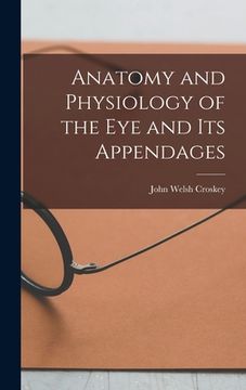 portada Anatomy and Physiology of the eye and its Appendages (en Inglés)