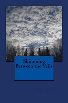 portada Skimming Between the Veils (en Inglés)