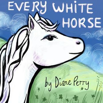 portada Every White Horse (en Inglés)