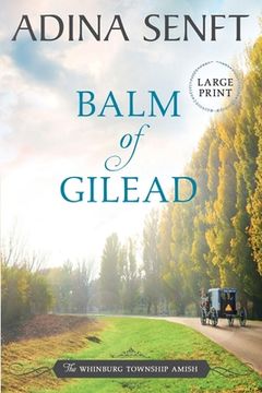 portada Balm of Gilead: Amish Romance Large Print (in English)