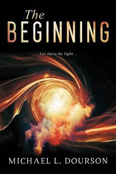 portada The Beginning: Let there be light (en Inglés)