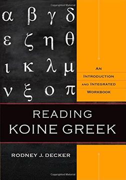 portada Reading Koine Greek: An Introduction and Integrated Workbook (en Inglés)