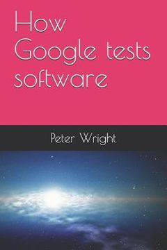 portada How Google Tests Software (in English)