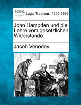 portada John Hampden Und Die Lehre Vom Gesetzlichen Widerstande. (en Alemán)
