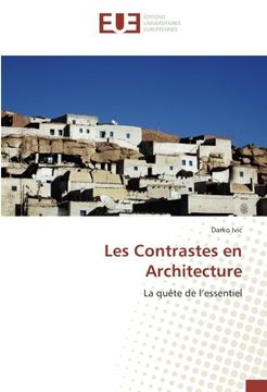 portada Les Contrastes en Architecture: La quête de l'essentiel