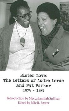 portada Sister Love: The Letters of Audre Lorde and Pat Parker 1974-1989 (Sapphic Classics)