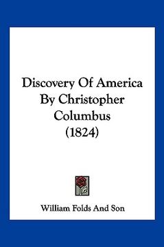 portada discovery of america by christopher columbus (1824) (en Inglés)