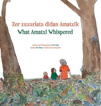 portada What Amatxi Whispered: Zer Xurxurlatu Didan Amatxik (en Inglés)