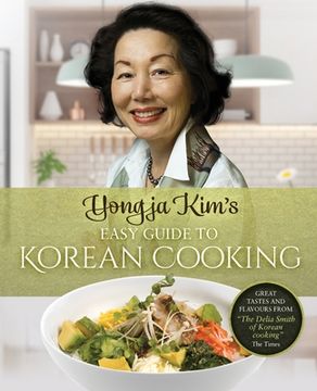 portada Yongja Kim's Easy Guide to Korean Cooking (en Inglés)