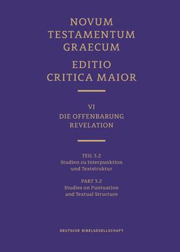 portada Novum Testamentum Graecum, Editio Critica Maior VI/3.2: Revelation, Studies on Punctuation and Textual Structure (en Inglés)