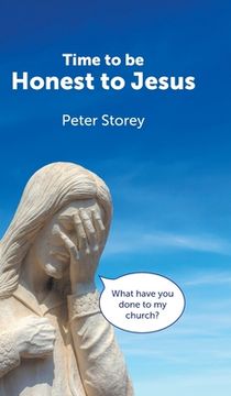portada Time to be Honest to Jesus (in English)
