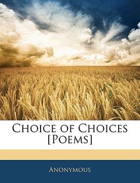 portada choice of choices [poems] (en Inglés)