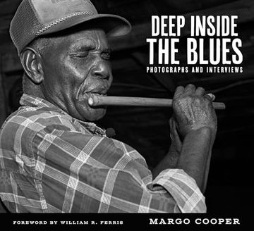 portada Deep Inside the Blues: Photographs and Interviews (American Made Music Series) (en Inglés)