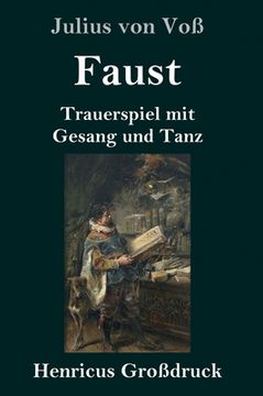 portada Faust (Großdruck): Trauerspiel mit Gesang und Tanz