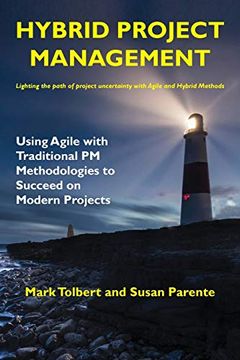 portada Hybrid Project Management: Using Agile With Traditional pm Methodologies to Succeed on Modern Projects (in English)