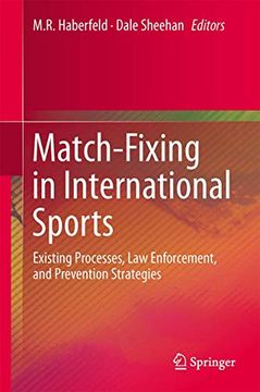 portada Match-Fixing in International Sports: Existing Processes, Law Enforcement, and Prevention Strategies (en Inglés)