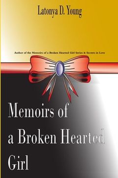portada Memoirs of a Broken Hearted Girl (in English)