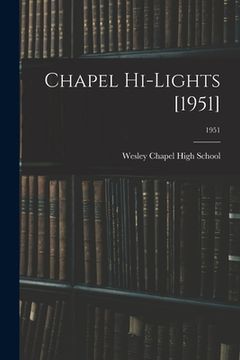 portada Chapel Hi-Lights [1951]; 1951 (en Inglés)