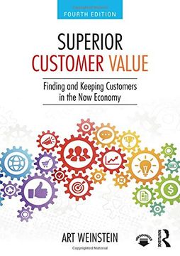 portada Superior Customer Value: Finding and Keeping Customers in the now Economy (en Inglés)