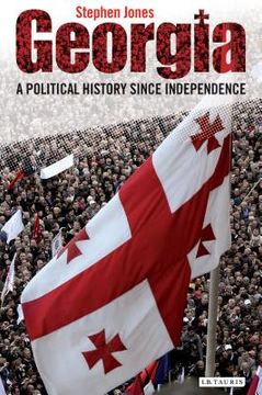 portada georgia: a political history since independence (in English)